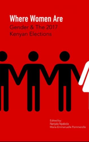 Where Women Are: Gender & The 2017 Kenyan Elections